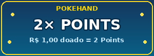 PokeHand — promoção 2× Points: R$ 1,00 doado = 2 Points